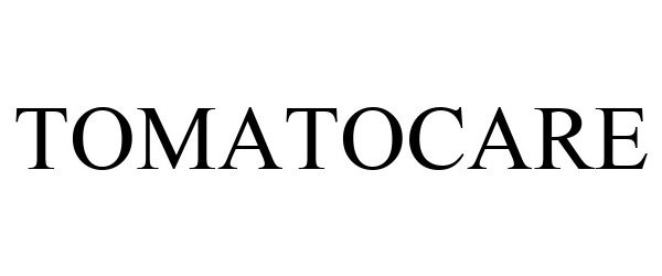 Trademark Logo TOMATOCARE