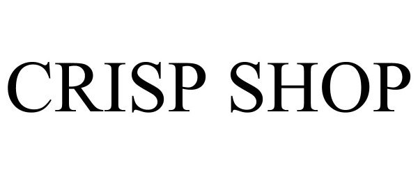 Trademark Logo CRISP SHOP