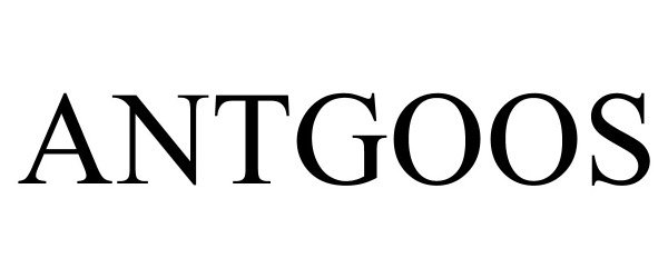 Trademark Logo ANTGOOS