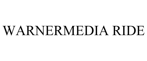 Trademark Logo WARNERMEDIA RIDE
