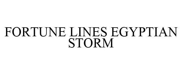 Trademark Logo FORTUNE LINES EGYPTIAN STORM