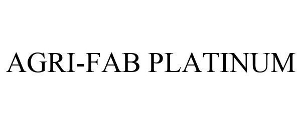  AGRI-FAB PLATINUM