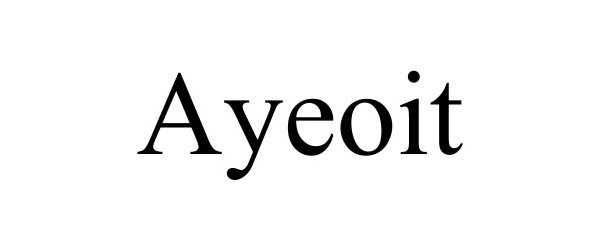 Trademark Logo AYEOIT