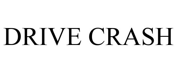 Trademark Logo DRIVE CRASH