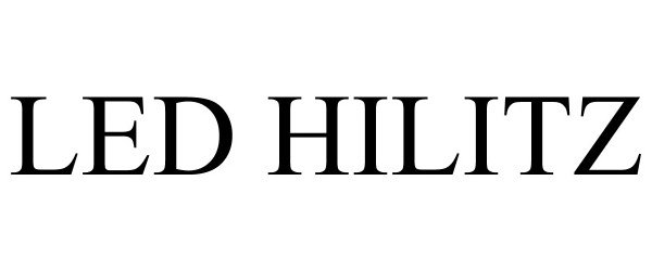 Trademark Logo LED HILITZ
