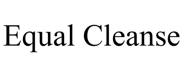  EQUAL CLEANSE