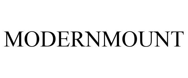 Trademark Logo MODERNMOUNT