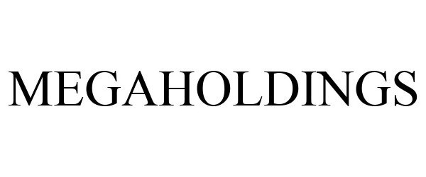 Trademark Logo MEGAHOLDINGS