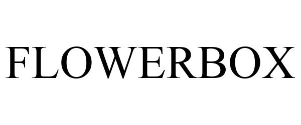 Trademark Logo FLOWERBOX