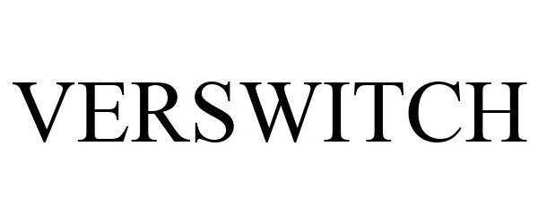 Trademark Logo VERSWITCH