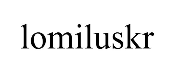 Trademark Logo LOMILUSKR