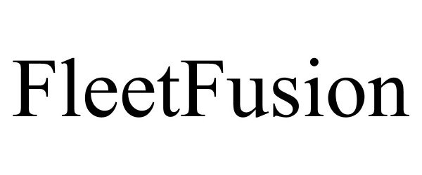 Trademark Logo FLEETFUSION