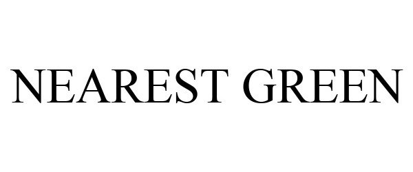 Trademark Logo NEAREST GREEN