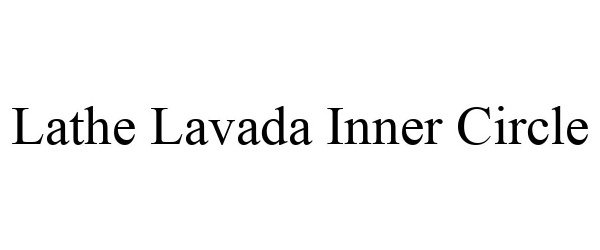 Trademark Logo LATHE LAVADA INNER CIRCLE