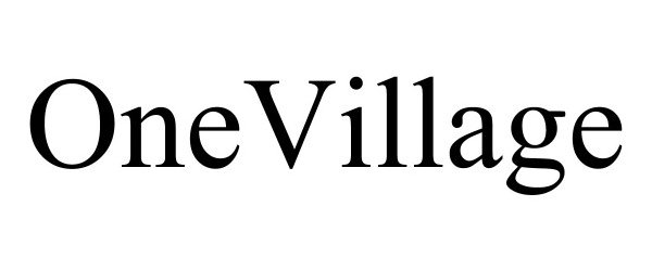 Trademark Logo ONEVILLAGE