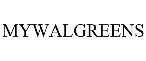 Trademark Logo MYWALGREENS