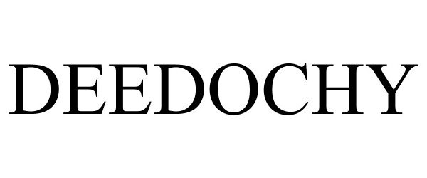  DEEDOCHY