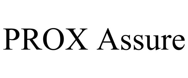 Trademark Logo PROX ASSURE