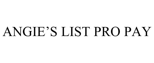  ANGIE'S LIST PRO PAY