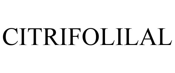  CITRIFOLILAL