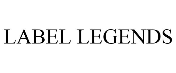 Trademark Logo LABEL LEGENDS