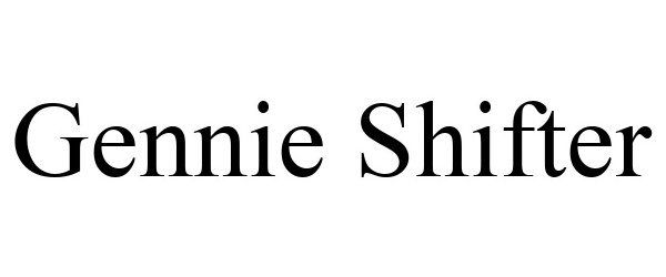  GENNIE SHIFTER