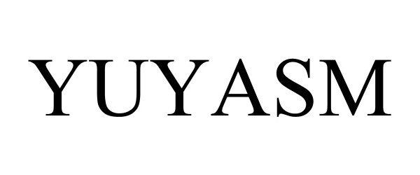 Trademark Logo YUYASM