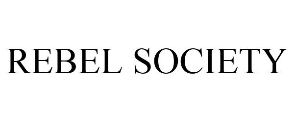 Trademark Logo REBEL SOCIETY