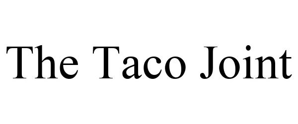  THE TACO JOINT