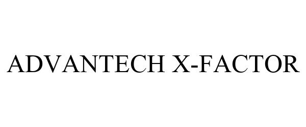  ADVANTECH X-FACTOR