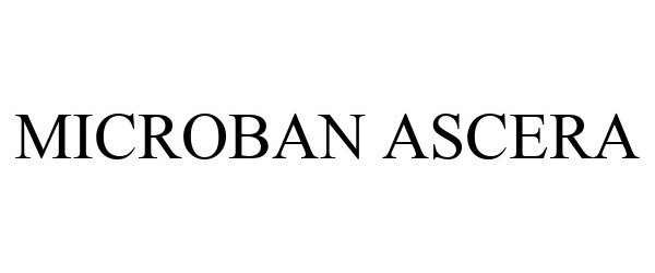 Trademark Logo MICROBAN ASCERA