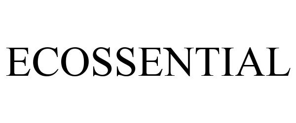 Trademark Logo ECOSSENTIAL