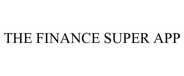 Trademark Logo THE FINANCE SUPER APP