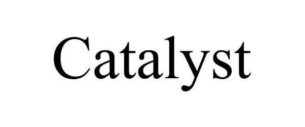 Trademark Logo CATALYST