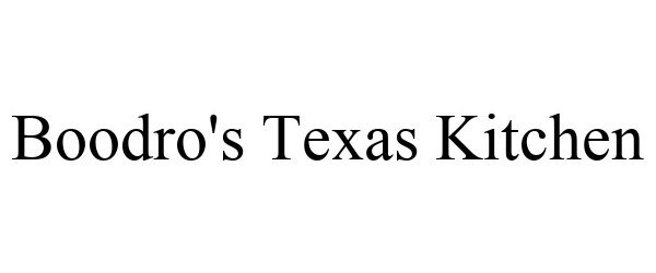  BOODRO'S TEXAS KITCHEN