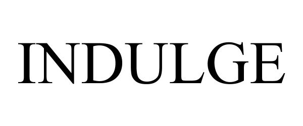 Trademark Logo INDULGE