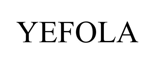 Trademark Logo YEFOLA