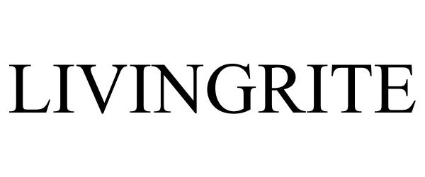 Trademark Logo LIVINGRITE