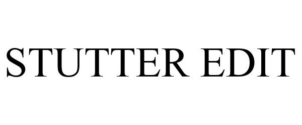 Trademark Logo STUTTER EDIT