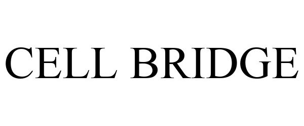 Trademark Logo CELL BRIDGE