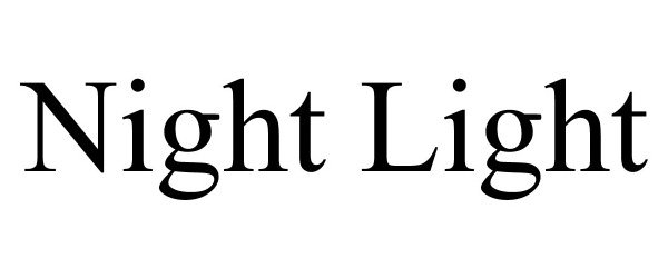 Trademark Logo NIGHT LIGHT