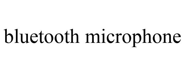 Trademark Logo BLUETOOTH MICROPHONE
