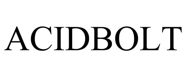 Trademark Logo ACIDBOLT
