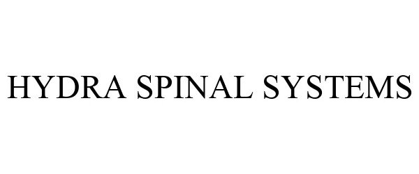 Trademark Logo HYDRA SPINAL SYSTEMS