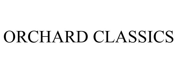 Trademark Logo ORCHARD CLASSICS