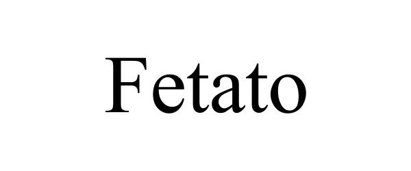  FETATO