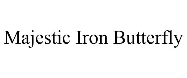 Trademark Logo MAJESTIC IRON BUTTERFLY