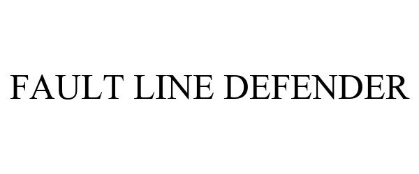  FAULT LINE DEFENDER