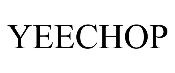 Trademark Logo YEECHOP