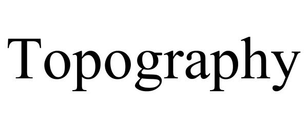 TOPOGRAPHY